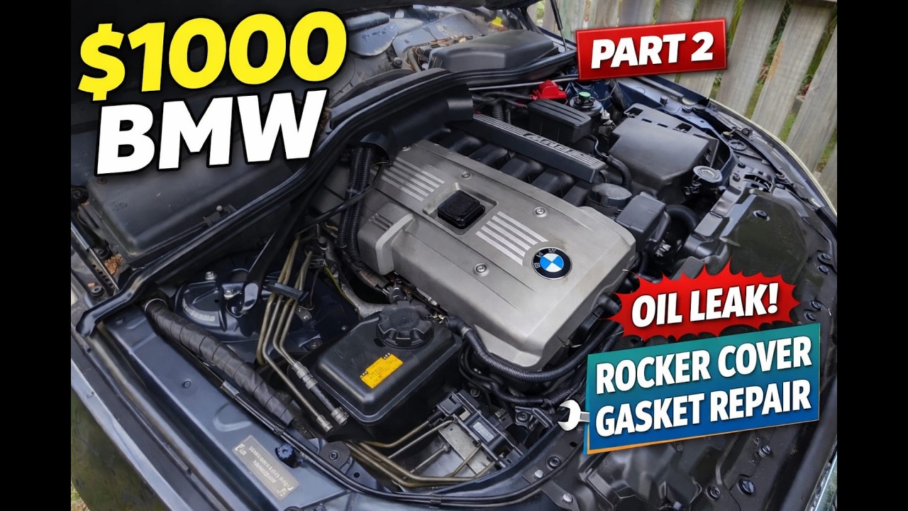 $1000 BMW Part 2 — Fixing the Oil Leak (Rocker Cover Gasket Repair)