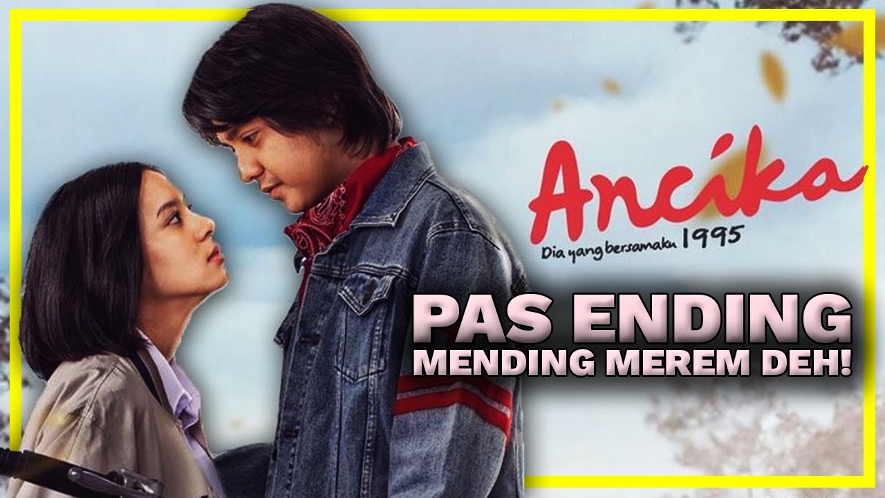 ANCIKA : DIA YANG BERSAMAKU 1995 | MOVIE REVIEW
