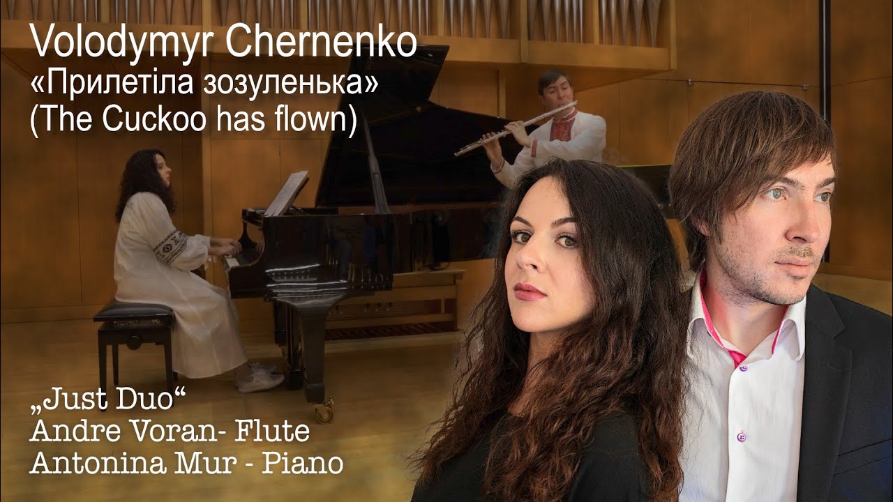 Volodymyr Chernenko - The Cuckoo has flown | Володимир Черненко - Прилетіла зозуленька | Just Duo