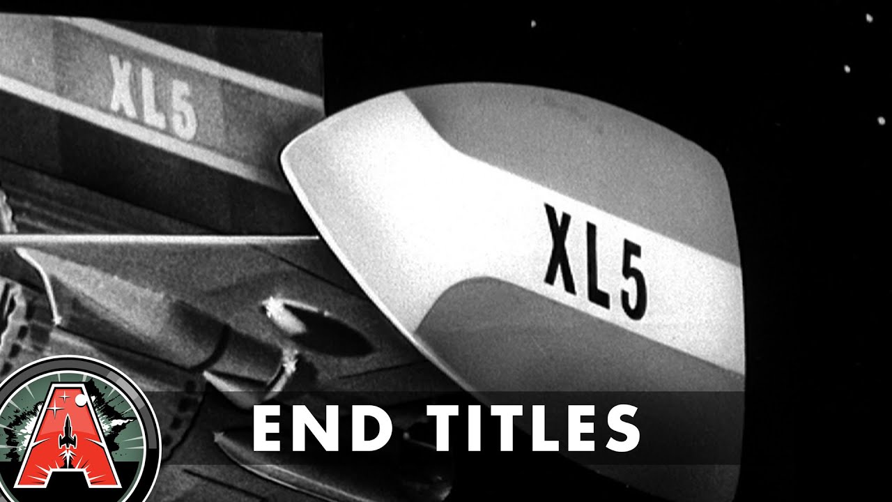 Fireball XL5 End Titles ft. 