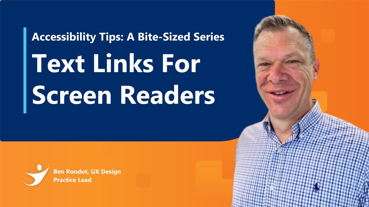 Accessibility Tips: A Bite-Sized Series - Text Links For Screen Readers