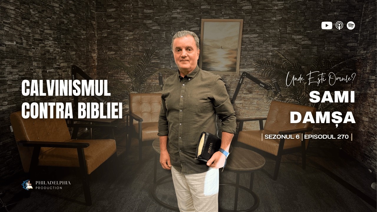 Poți pierde mântuirea? | Podcast Unde Ești Omule cu Sami Damșa