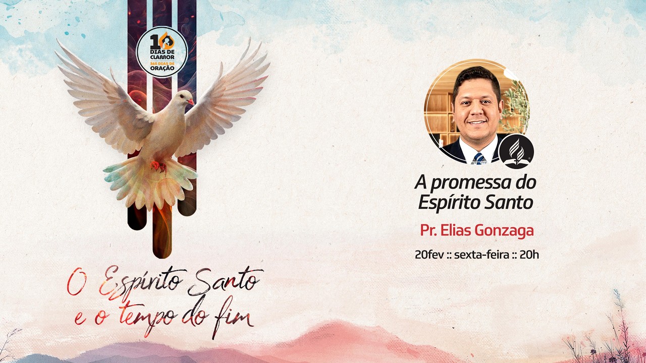 A promessa do Espírito Santo | 10 Dias de Clamor | 2º dia | Pastor Elias Gonzaga | 20/02/2026