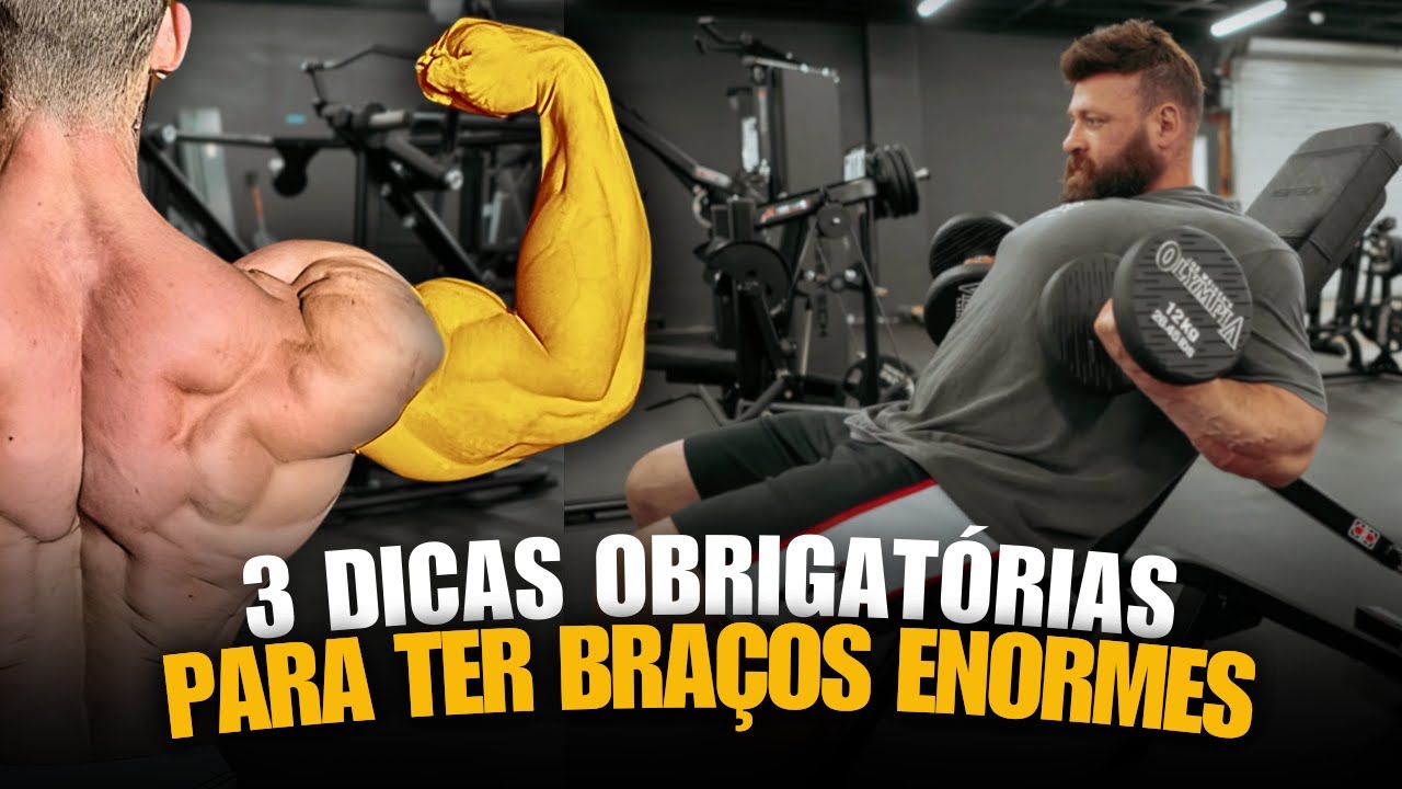 3 DICAS OBRIGATÓRIAS PARA EVOLUIR BRAÇOS!