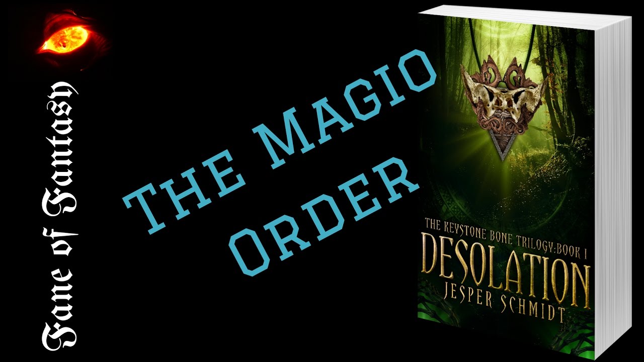 The Magio Order + BONUS-INFO • The Keystone Bone trilogy •