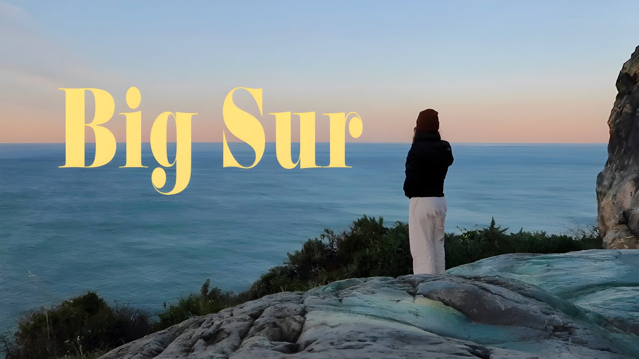 a solo trip to Big Sur