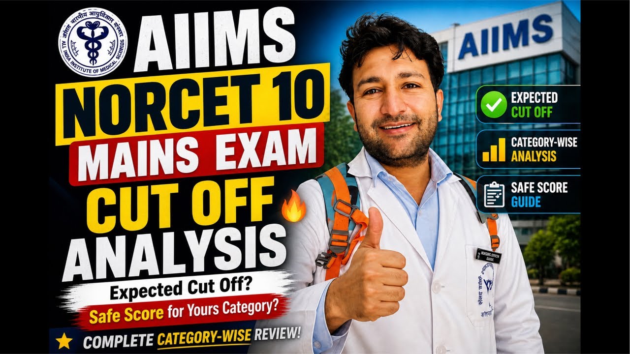 AIIMS NORCET 10 MAINS Cut Off Analysis 🔥 Expected Cut Off | Safe Score & Category Wise