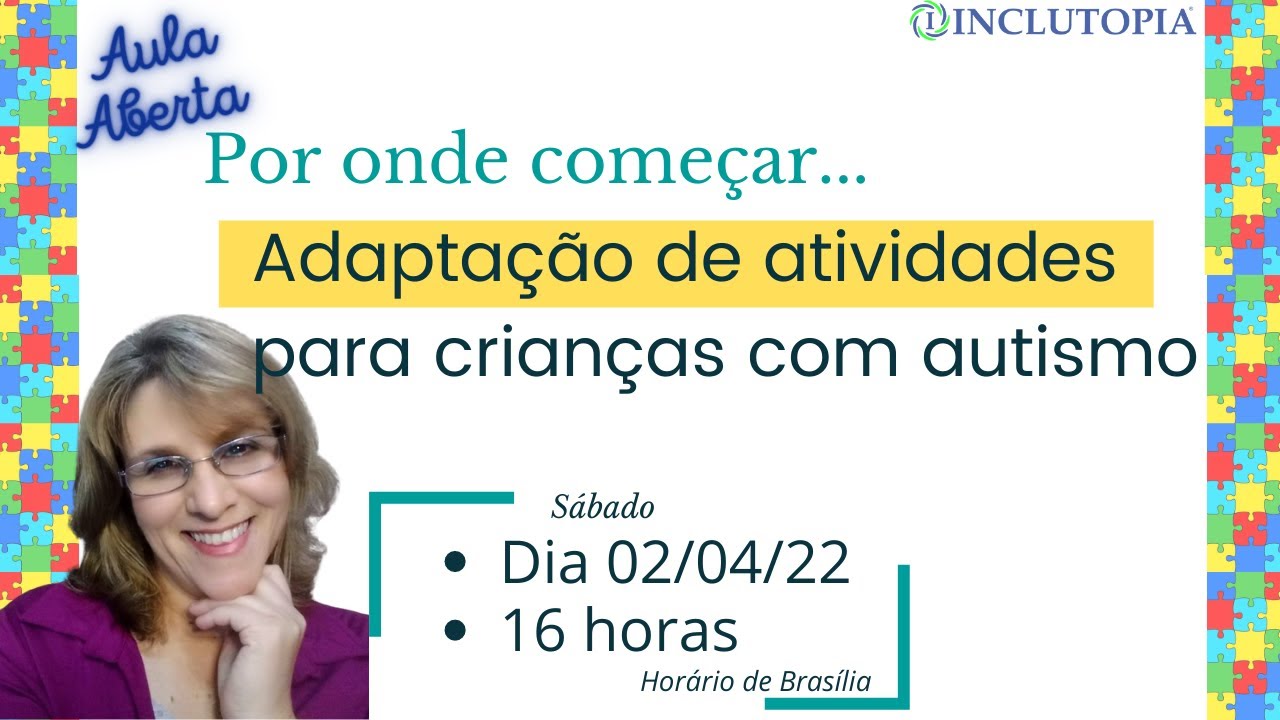 Adaptação de Atividades para crianças com autismo - por onde começar