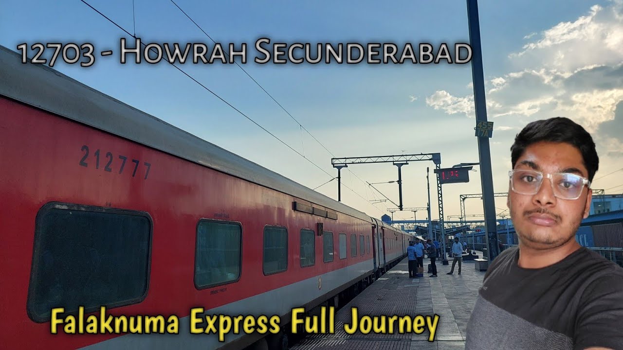 Falaknuma Express Full Journey | 12703 Howrah to Secunderabad | Full Experience | Sumeet Paul Vlogs