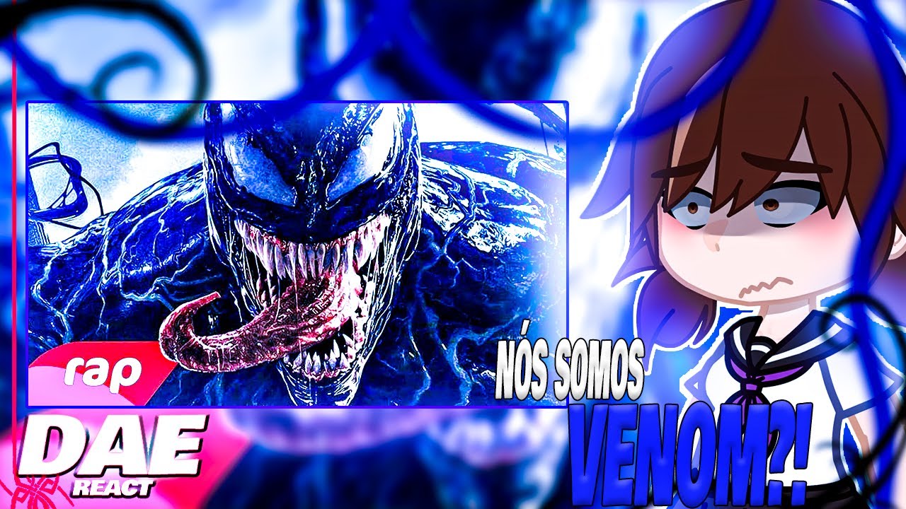 Kokujin no Tenkousei Reagindo ao rap do Venom (Homem-Aranha) - NÓS SOMOS VENOM | AS