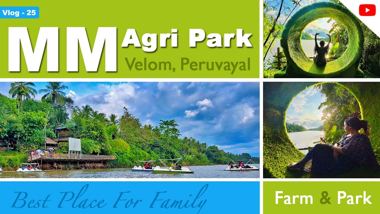 A Day in MM AGRI PARK | Velom Peruvayal | Best Agri Park in Calicut | Kerala Tourism |@Perambrakari