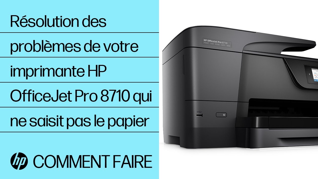 Résolution des problèmes de votre imprimante HP OfficeJet Pro 8710 qui ne saisit pas le papier