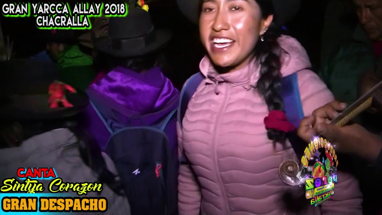 TRISTE DESPACHO EN CHACRALLA/CANTA SINTYA CORAZON/YARCCA ALLAY 2018 BARRIO DE CCOLLANA