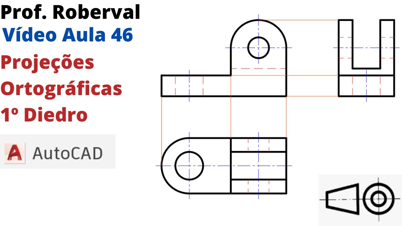 Aula 46 - Exercício - 8 Projeções Ortográficas ( 1º Diedro)  no AutoCAD.