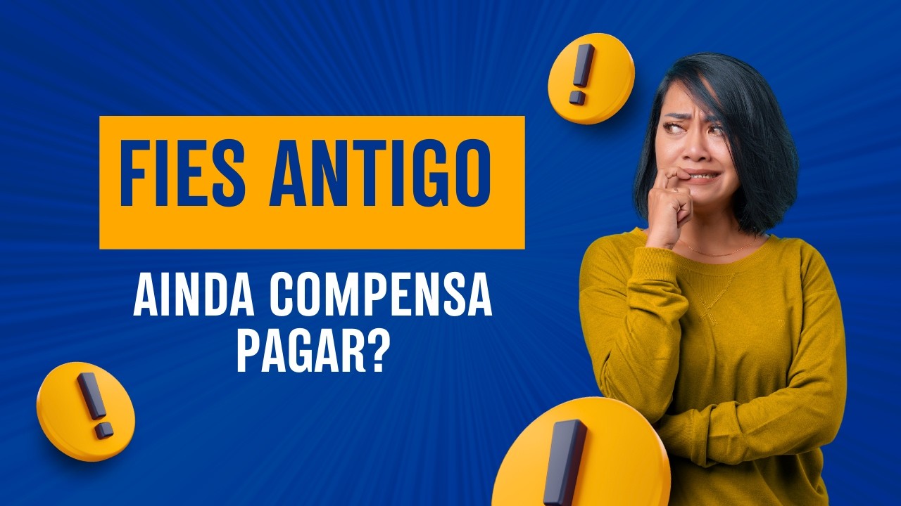 FIES ANTIGO - AINDA COMPENSA PAGAR?