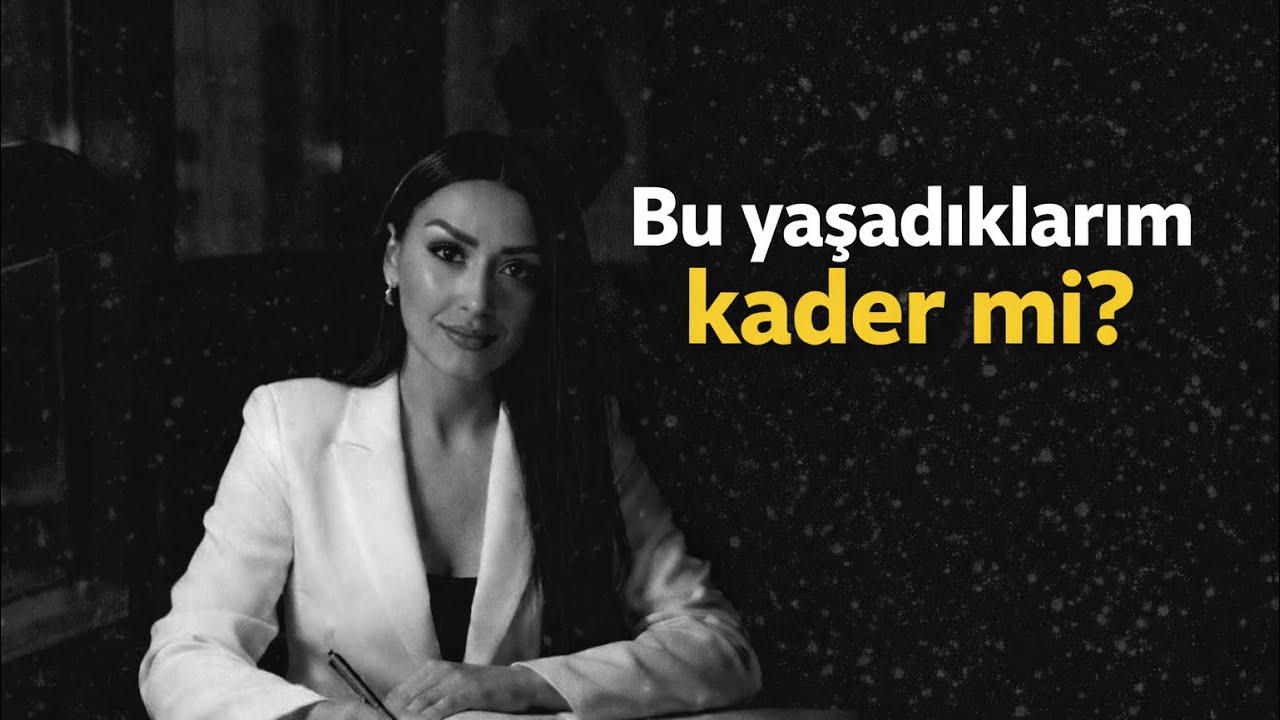 Bu yaşadıklarım Kader mi ? 