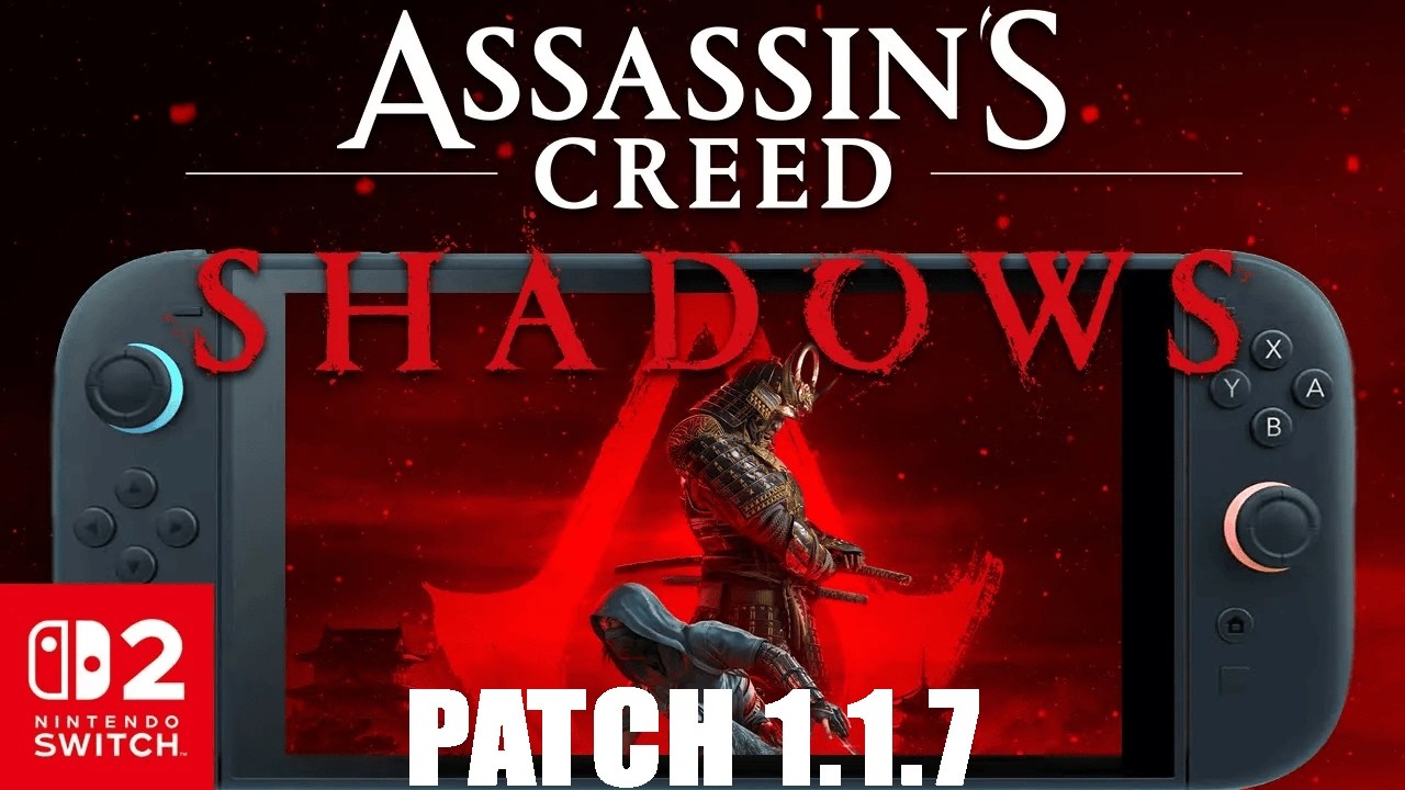 Assassin's Creed Shadows Switch 2 Performance: NEW Patch 1.1.7 Handheld/Docked Gameplay