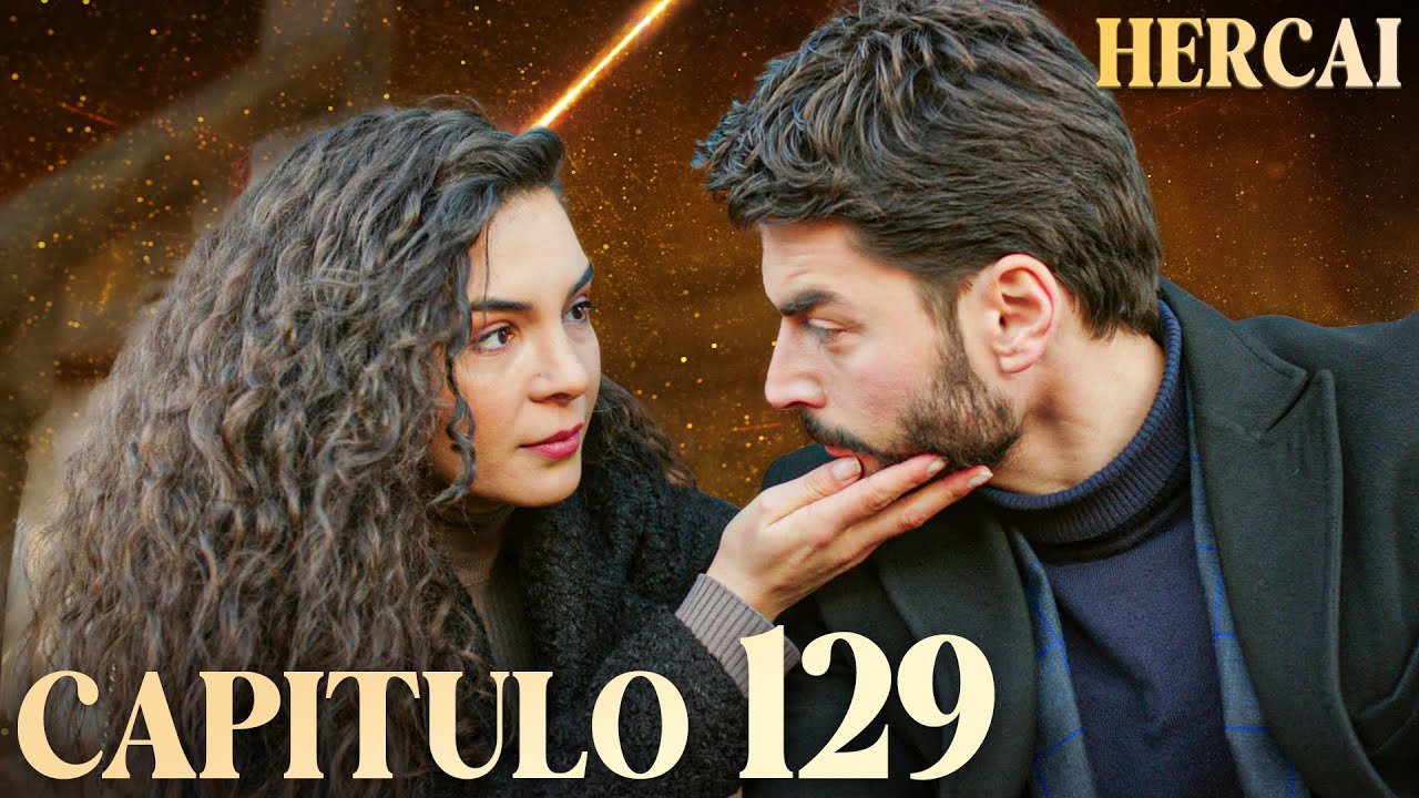 Hercai - Capítulo 129