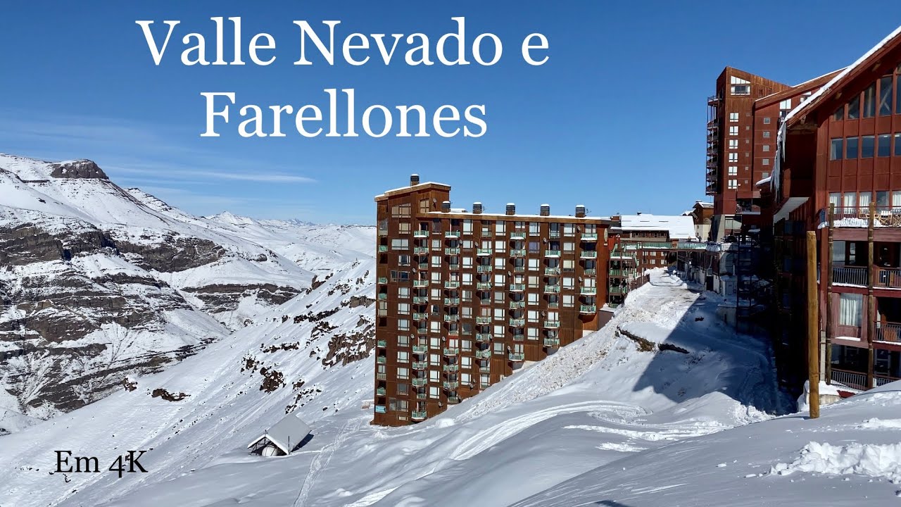 Valle Nevado e Farellones em 4K