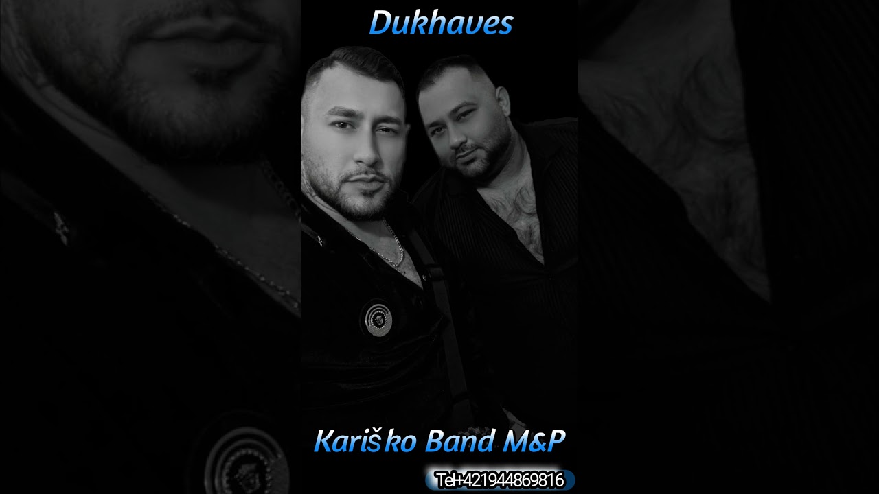 Kariško Band M&P Dukhaves [ cover ] 2026 tel+421944869816