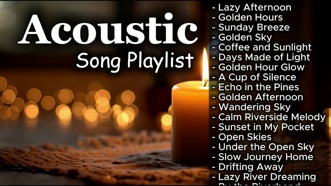 Romantic Acoustic Music to Unwind | Chill Vol 【943】