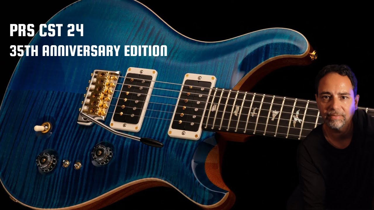 Amazing guitar - PRS Cst 24 35th Anniversary Review