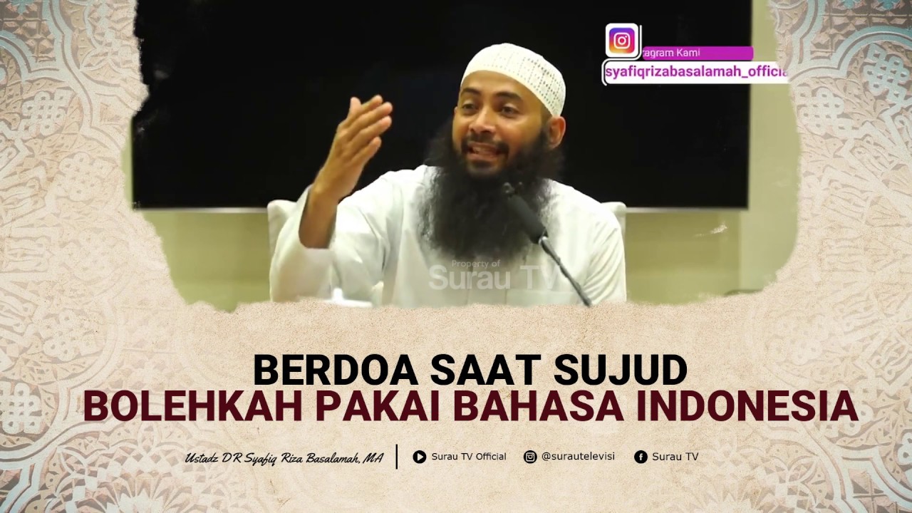 Berdoa Saat Sujud Bolehkah Pakai Bahasa Indonesia | Tanya Jawab Ustadz Syafiq Riza Basalamah, MA
