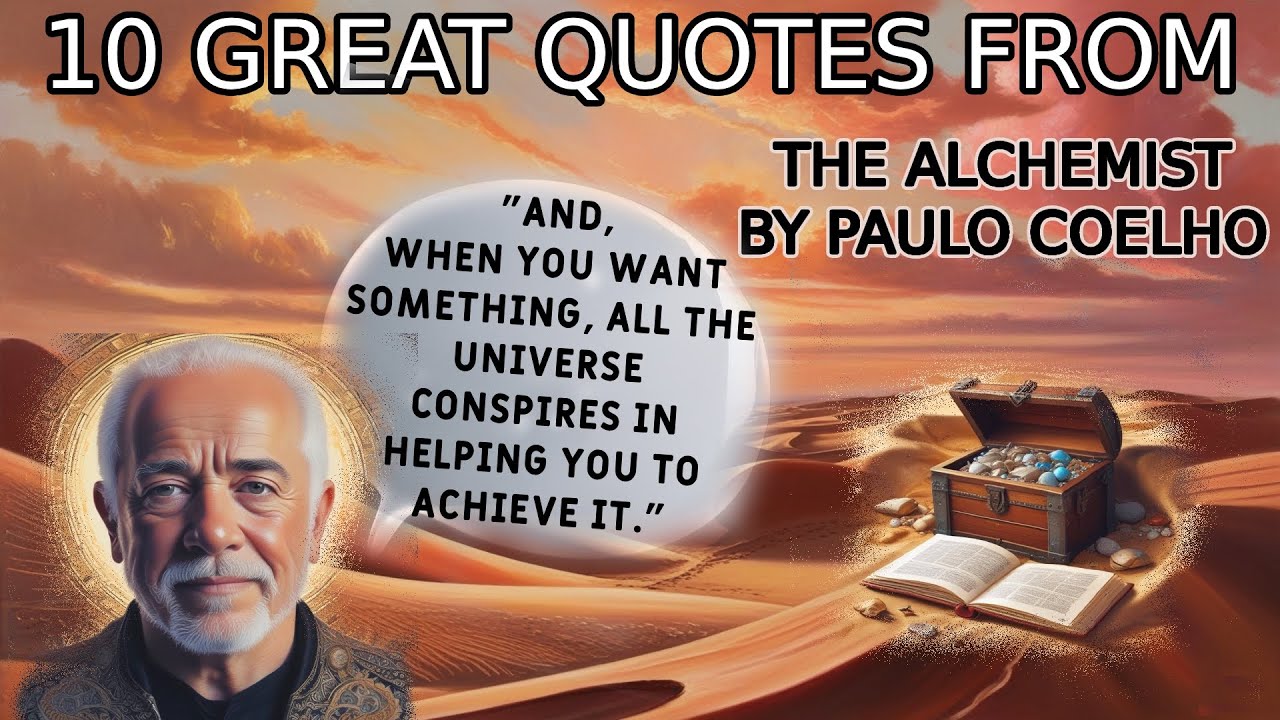 10 Great Quotes - The Alchemist by Paulo Coelho | Inspirational Quotes & Life Lessons