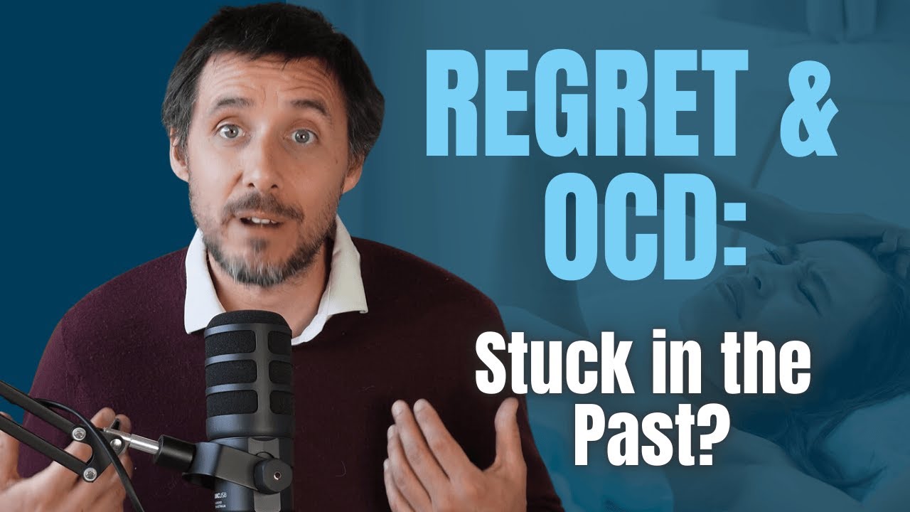 How to Stop Obsessing Over Past Choices (OCD & Regret)