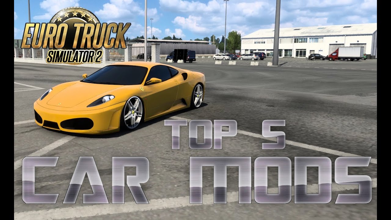 Top 5 Car Mods #8 - Euro Truck Simulator 2 [1.40+] (May 2021)