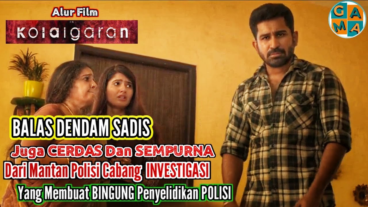 Balas Dendam Yang Tersusun Rapih | Rangkuman Alur Cerita Film KOLAIGARAN