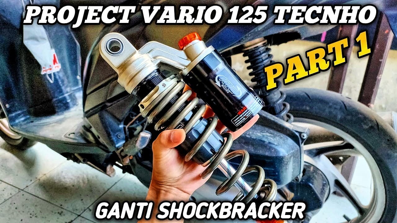 GANTI SHOCKBRACKER KTC EXTREME NEW !! PROJECT VARIO 125 TECNHO PART 1 !!