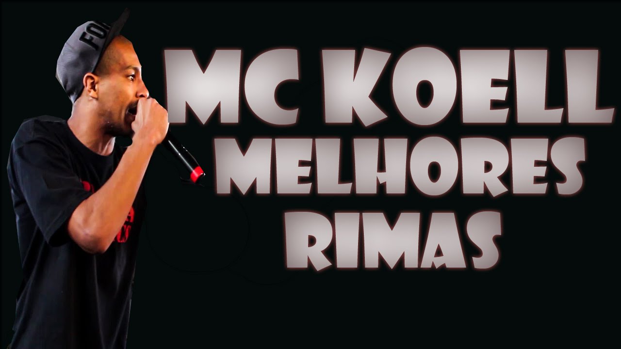 Koell • Melhores Rimas • HD