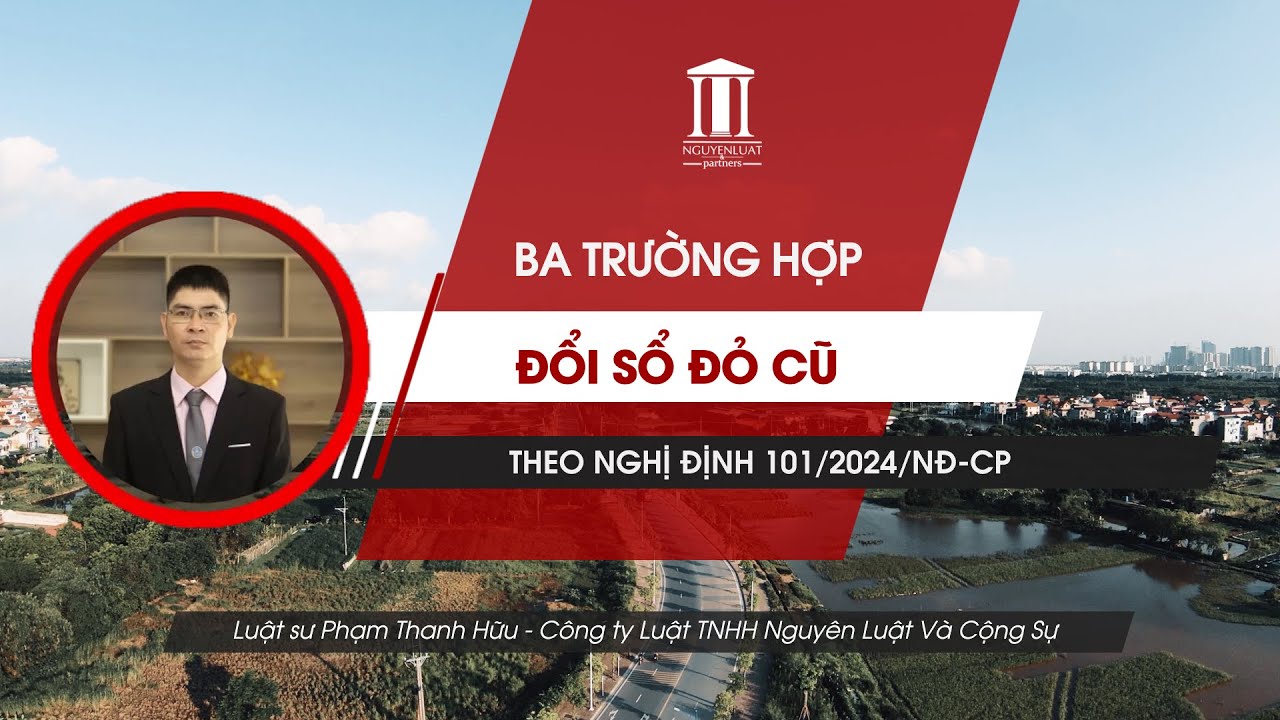 Xin đổi lại sổ đỏ thì mất bao lâu sẽ xong? Tư vấn của Luật sư Phạm Thanh Hữu