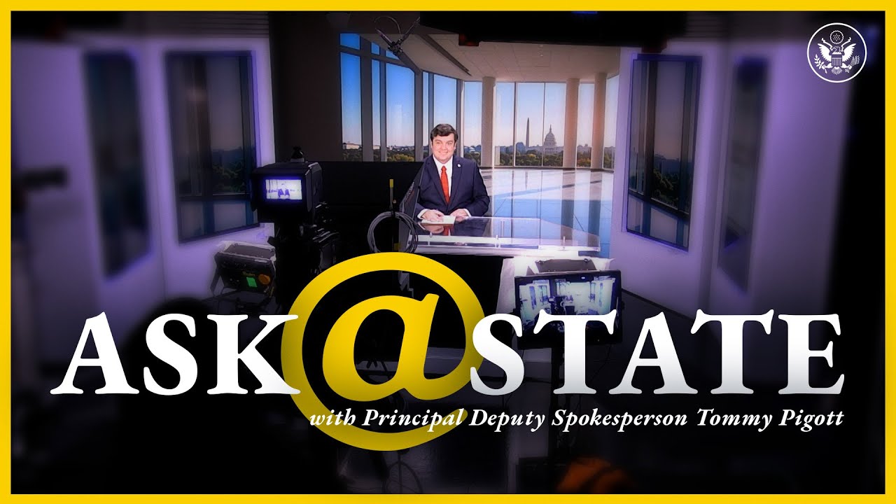 Ask State Anything with DOS Principal Deputy Spokesperson Tommy Pigott