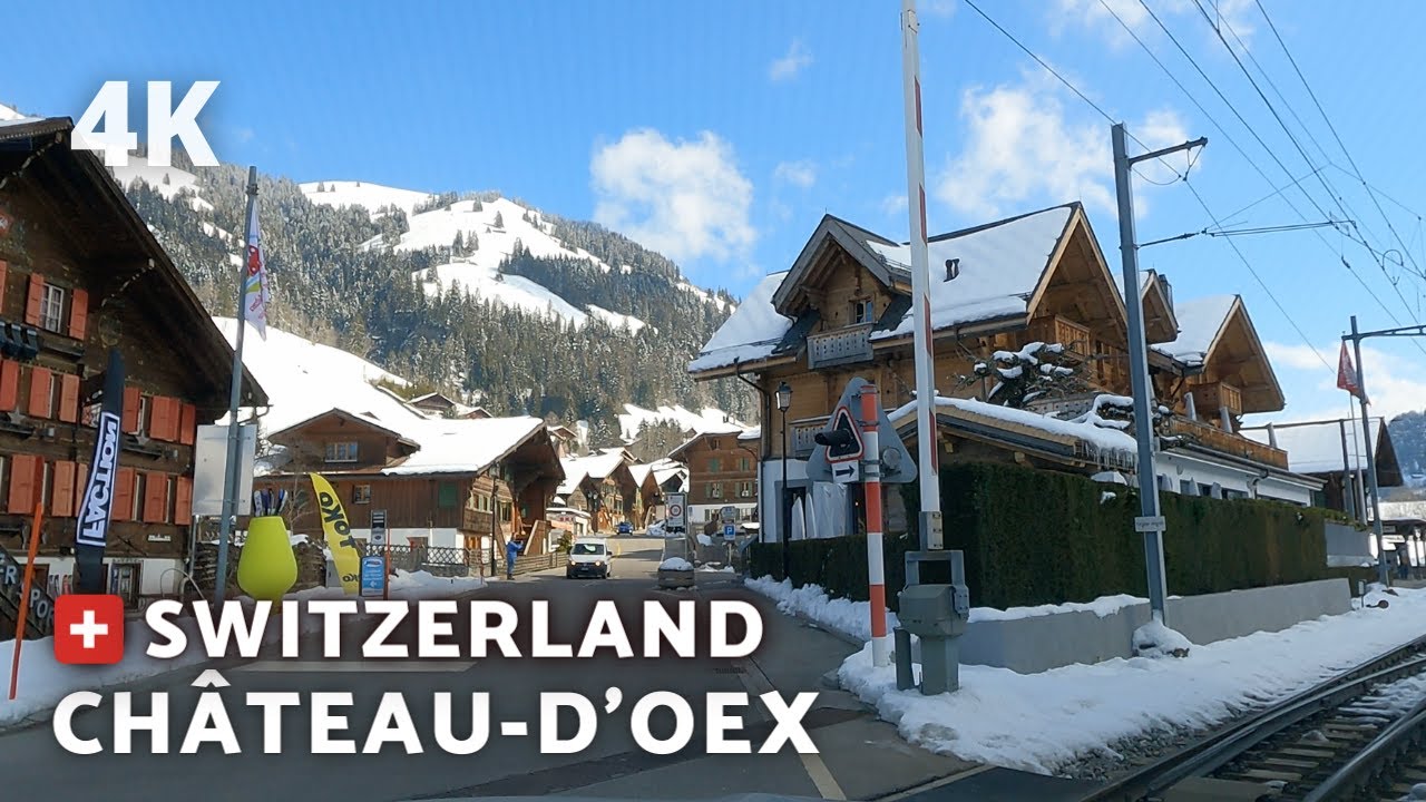 [4K] CHÂTEAU D'OEX in SWITZERLAND