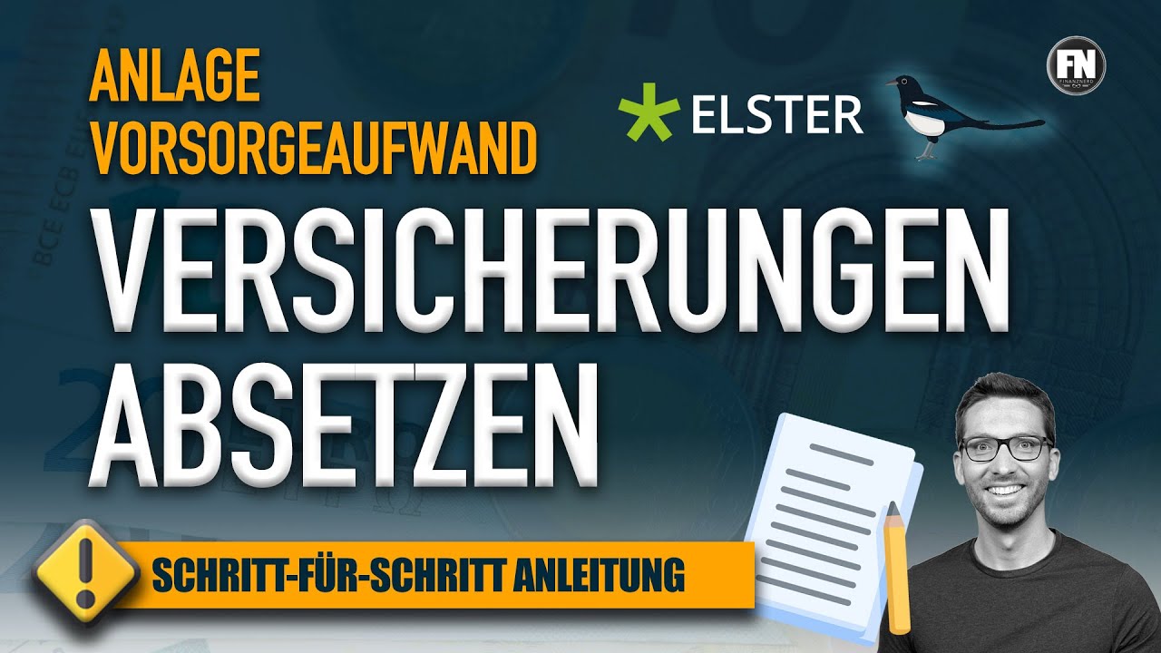 Versicherungen absetzen: Anlage Vorsorgeaufwand 2020 Elster ausfüllen | Steuererklärung 2020 Elster