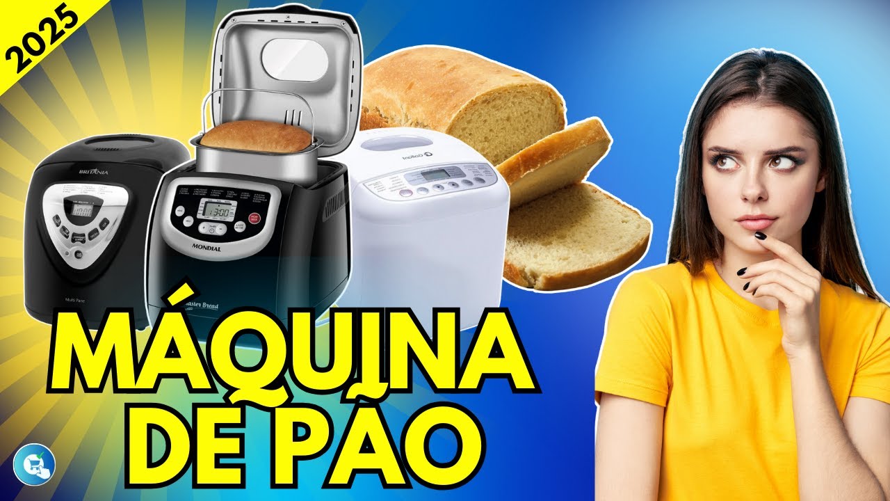 3 MELHORES MÁQUINAS DE FAZER PÃO em 2025: Qual a Melhor PANIFICADORA AUTOMÁTICA para sua Casa?