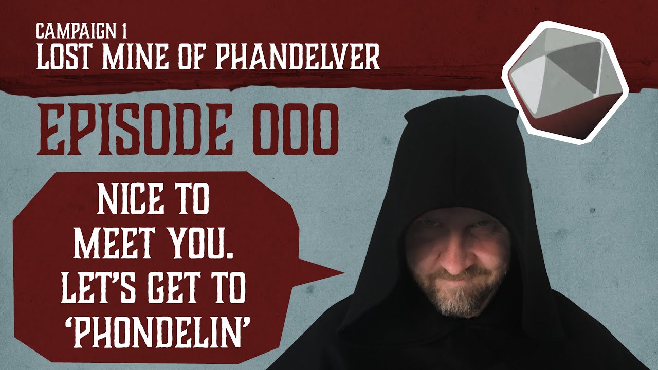 Lost Mine of Phandelver - Episode Zero