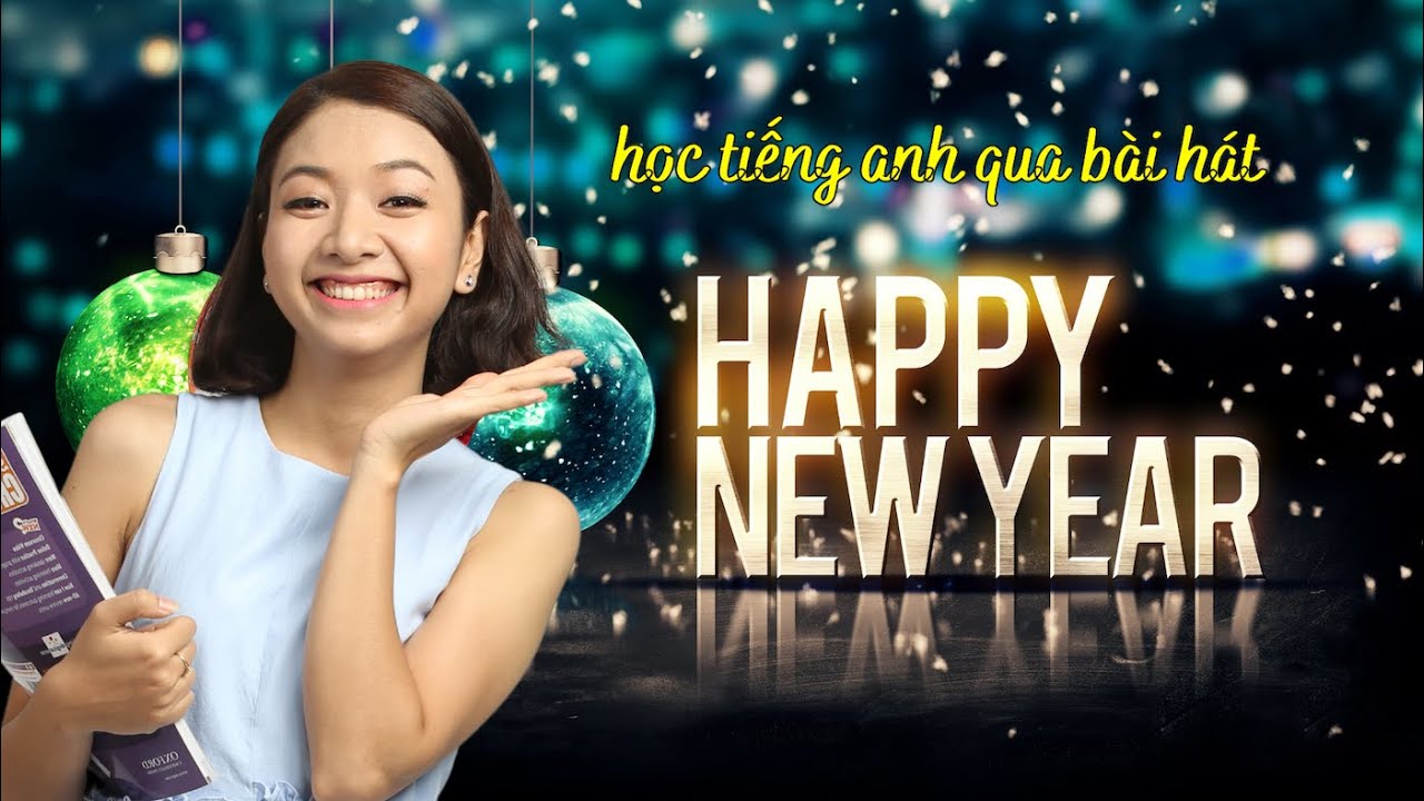 HAPPY NEW YEAR (ABBA) Học tiếng Anh qua bài hát | KISS English Ms Thuỷ
