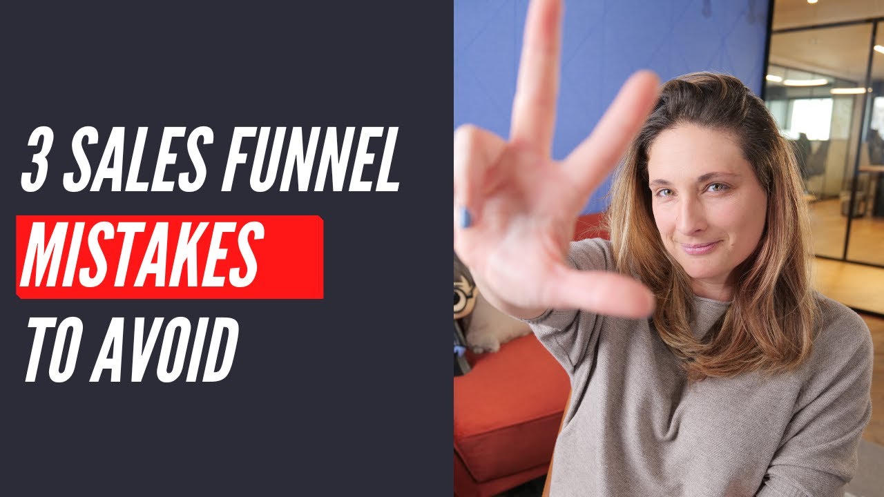 3 Sales Funnel Mistakes To Avoid To 2x Your Conversions