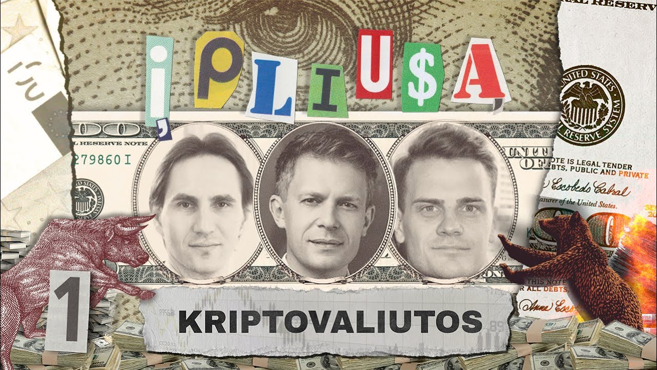 Į pliusą: Kriptovaliutos | Blockchain kaip Excel failas | Rinkos (ne)reguliavimas