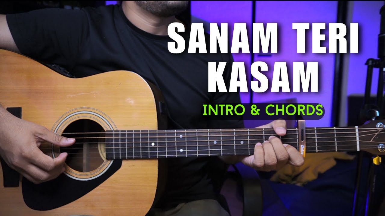 Sanam Teri Kasam Guitar Lesson | Intro and Chords | Easy for Beginners