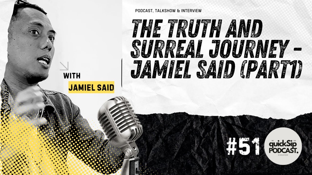 THE TRUTH AND SURREAL JOURNEY with Jamiel Said - Part 1 (Malay Episode) #51