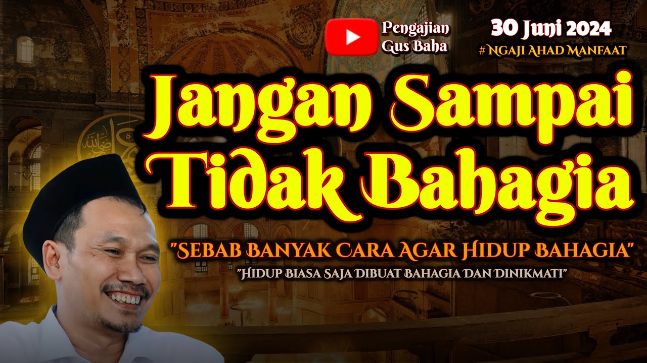 Cara Hidup Bahagia | Gus Baha Terbaru