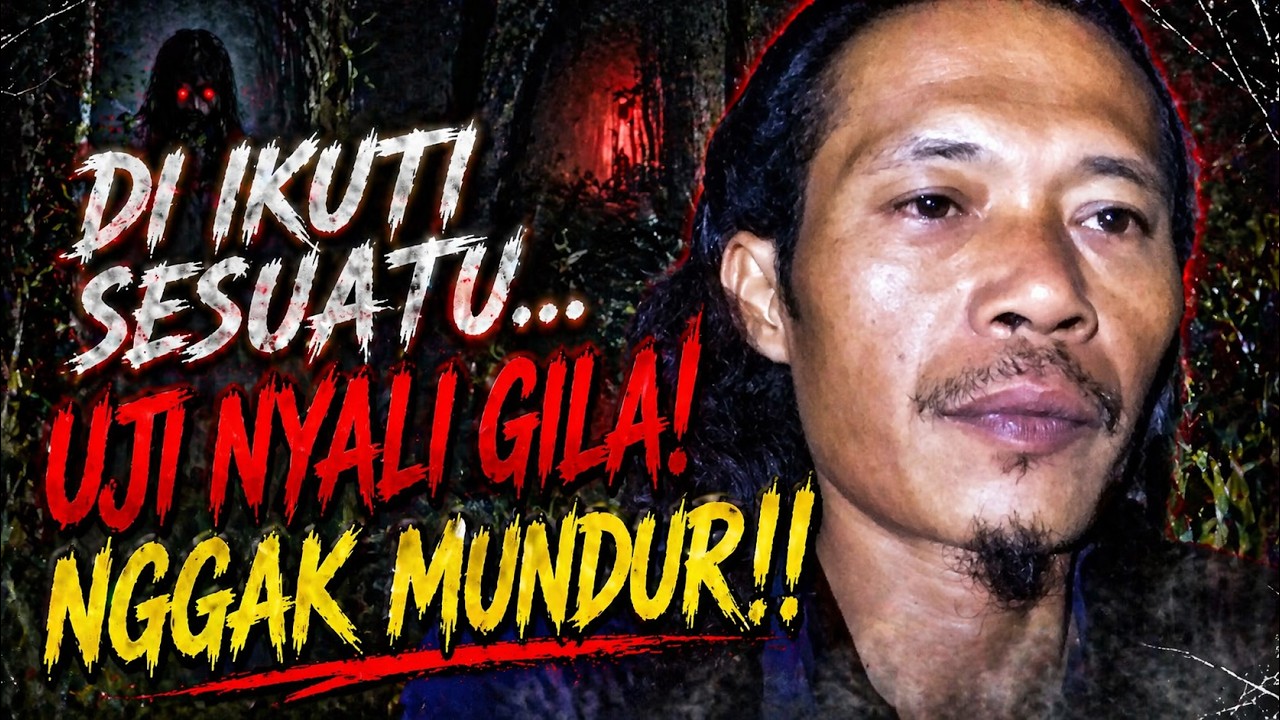 NEKAT UJI NYALI DI TENGAH HUTAN HOROR