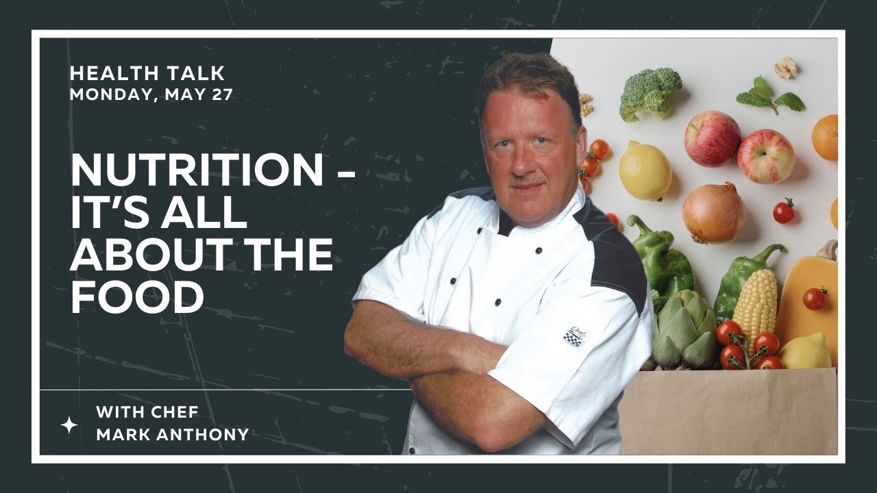 10. Chef Mark Anthony |  Nutrition: It's All About Food | Health Talk | 2024 KYTN Camp Meeting