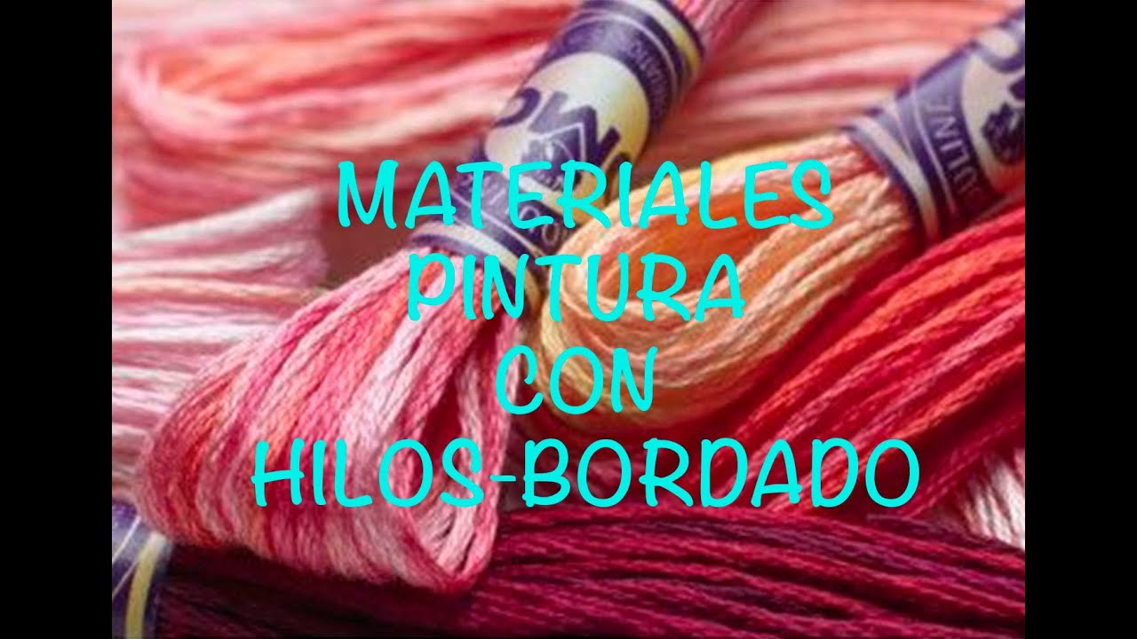 Materiales pintura con hilos -  bordado