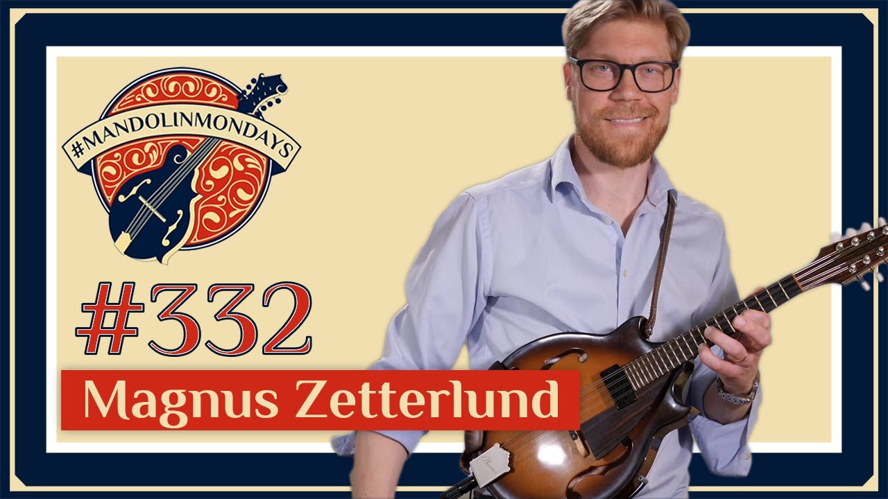 Mandolin Mondays Featuring Magnus Zetterlund /// 