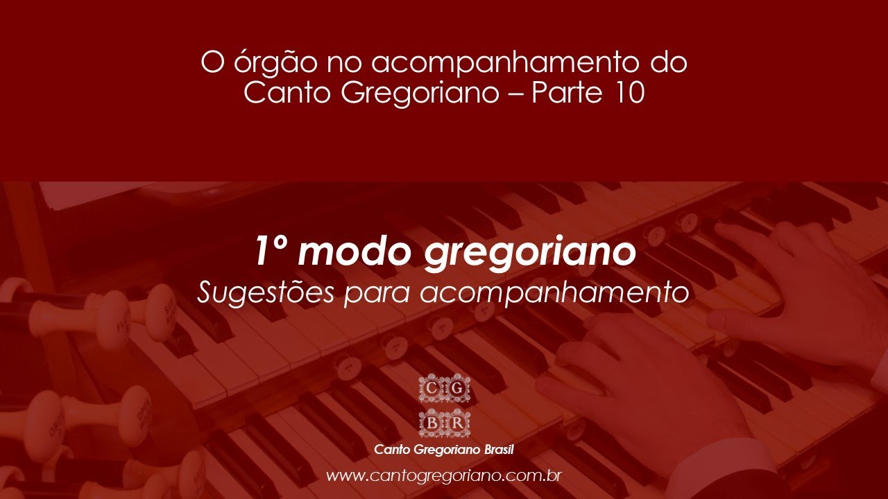 1º modo gregoriano - Sugestões para acompanhamento